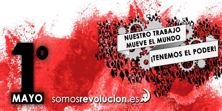 Nuestro trabajo mueve el mundo ¡Tenemos el poder!