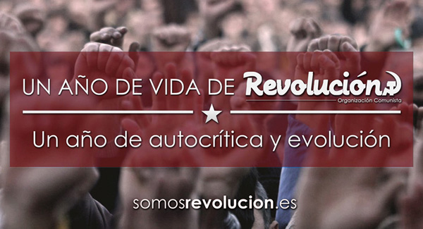 Un año de vida de Revolución. Un año de autocrítica y evolución