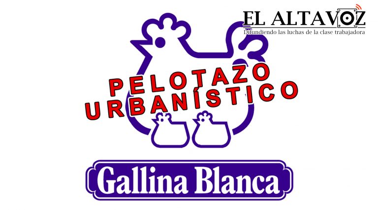 Gallina Blanca: el pelotazo urbanístico que viene