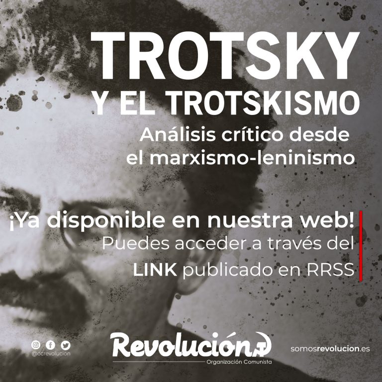 Trotsky y el trotskismo: análisis crítico desde el marxismo-leninismo