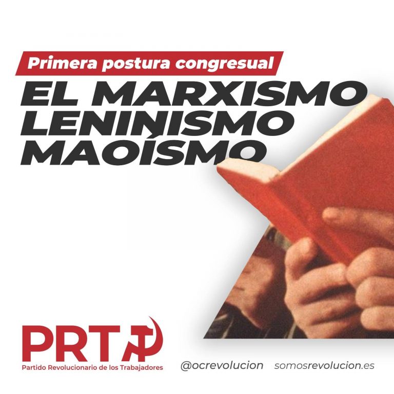 Primera postura congresual: el Marxismo-Leninismo-Maoísmo.